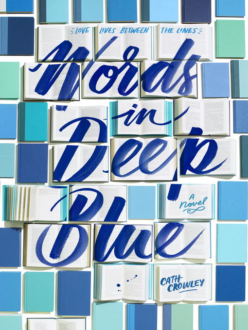Title details for Words in Deep Blue by Cath Crowley - Available